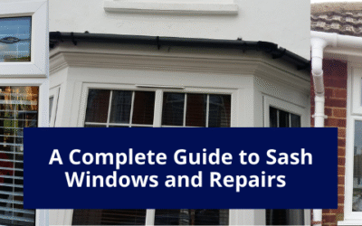 A Complete Guide to Sash Windows and Repairs