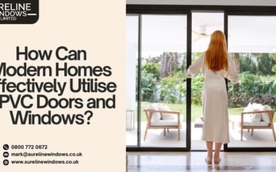 How Can Modern Homes Effectively Utilise UPVC Doors And Windows?