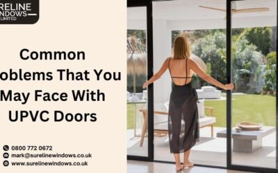 Common Problems That You May Face With UPVC Doors