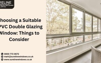 Choosing a Suitable uPVC Double Glazing Window: Things to Consider