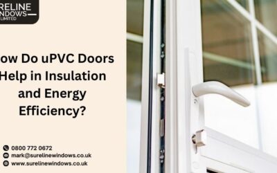 How Do uPVC Doors Help in Insulation and Energy Efficiency?